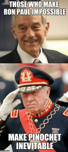 those-who-make-ron-paul-imrossible-make-pinochet-inevitable-aw-19955124.png